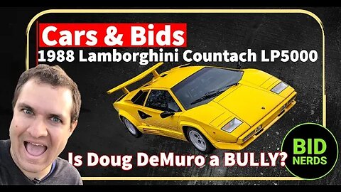 Doug DeMuro Bullies the Market on this 1988 Lamborghini Countach on Cars & Bids - Guest Lucky Lopez