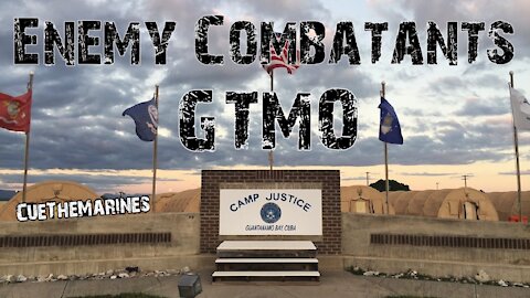 Enemy Combatants - GTMO