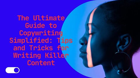 The Ultimate Guide to Copywriting Simplified Tips and Tricks for Writing Killer Content #writing