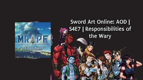 Sword Art Online: AOD | S4E7 | Responsibilities of the Wary