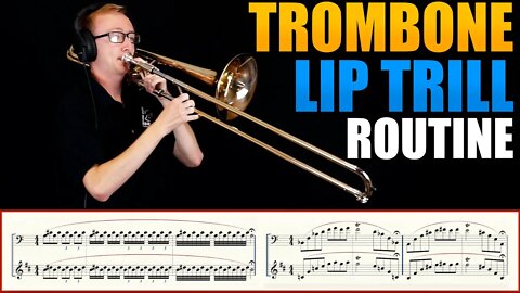 TROMBONE/EUPHONIUM "Lip Trill Practice Routine" & Exercises by Lukas Helsel with Sheet Music