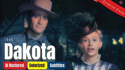 'Dakota' 1945: John Wayne & Vera Ralston in Vivid Color | Western Classic | Subtitles