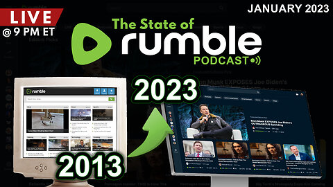 Rumble Steps It Up In 2023 - The State of Rumble - January 2023