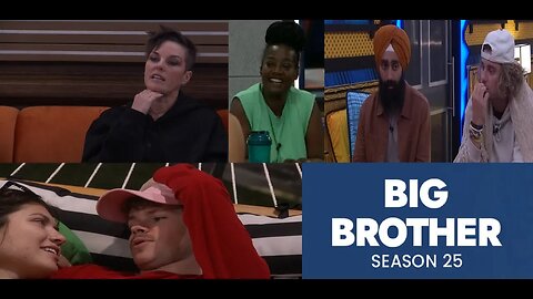 #BB25 Episode w/ BOWIE Outplayed & Powerless CIRIE + MATT & JAG Set Up CORY & AMERICA for Next Week