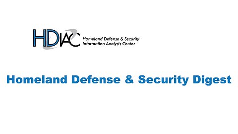 The Homeland Defense & Security Digest