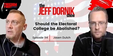 Should The Electoral College Be Abolished? A Debate With Progressive Libertarian Jasen Dutch