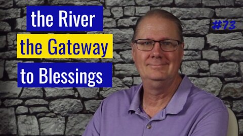 River of Life – Gateway to Blessings