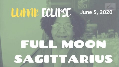 🌕 LUNAR ECLIPSE - FULL MOON SAGITTARIUS ♐: Learning Self-Love & Value *June 5, 2020