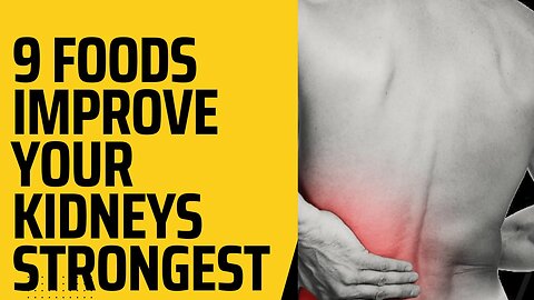9 Foods Improve Your Kidneys Strongest