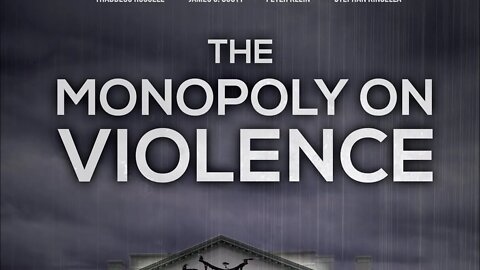 The Monopoly On Violence (documentary) by Pete Quinones