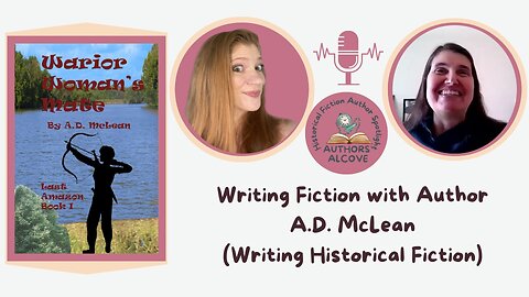 Writing Fiction with Author A.D. McLean (Writing Historical Fiction)