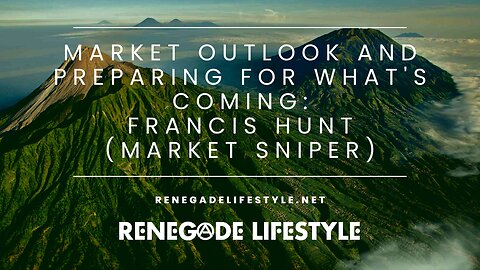 Global Economic Reset: Market Outlook & Preparing For What's Coming w/ Francis Hunt