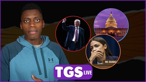 Panic In DC! Trump Tops The Charts! AOC Legal Trouble | TGS