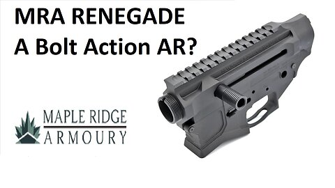 Maple Ridge Armoury "Renegade" - A Bolt Action AR that's legal in Canada.