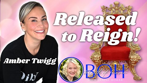 Released to Reign | Amber Twigg