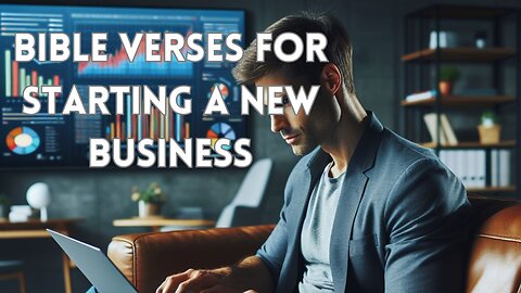 Bible Verses For Starting A New Business