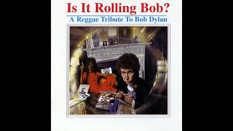 Is it rolling Bob? - A reggae tribute to Bob Dylan