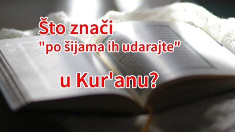 Što znači "po šijama ih udarajte" u Kur'anu? | Pax Vobiscum