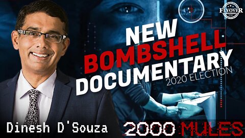 FULL INTERVIEW: NEW Election 2020 Bombshell Documentary with Dinesh D’Souza | Flyover Conservatives