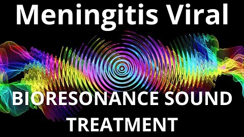 Meningitis Viral _ Sound therapy session _ Sounds of nature