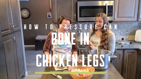 How to Pressure Can Bone In Chicken Legs