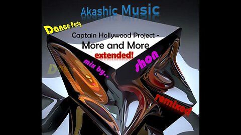 Captain Hollywood Project More and More Extended more and more | mix by shon