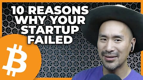 Highlight | 10 Reasons Why Your Startup Failed w/Jimmy Song