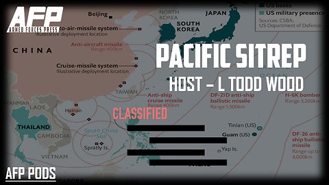 Pacific SitRep Episode 2: CDR Salamander On Looming Pacific Conflict