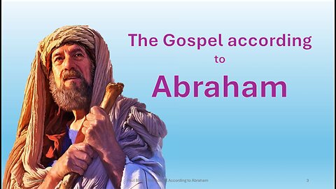 The Gospel According to Abraham - 1/28/2024 - from Pastor Paul Blair