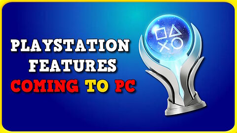 PlayStation Brings New Feature to PC Games