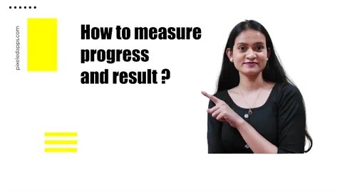 How to measure progress and results | Monitoring and Evaluating | Project Management | Pixeled Apps