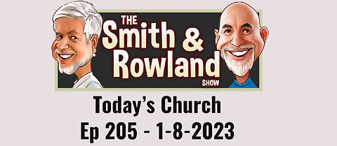 Today's Church - Ep 205 - 1-8-2023