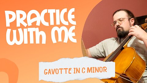 Gavotte in C Minor | Suzuki Cello Book Volume 3 | Practice Cello With Me