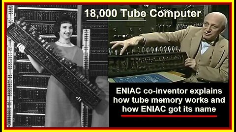 Computer History: 1946 ENIAC co-inventor shares details of its design origins & vacuum tube circuits