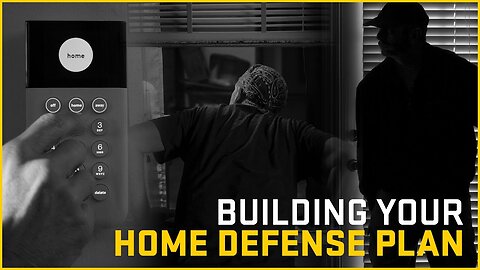 Home Defense Plan: How to Prepare Your Home For an Invasion | Journey to Self-Reliance Ep.2 Pt.1