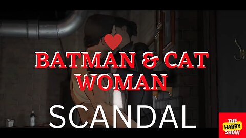 BATMAN & CAT WOMAN Sex Scene