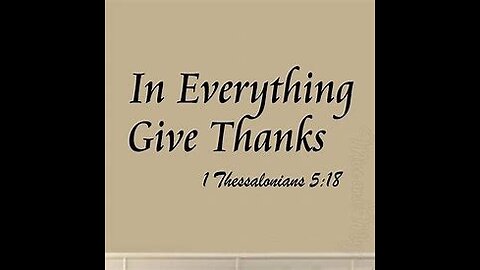 2022-11-27 In EVERYTHING, Give Thanks