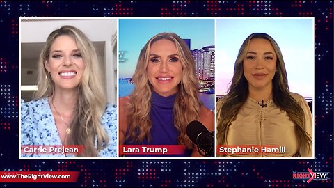 Lara Trump, Stephanie Hamill, Carrie Prejean