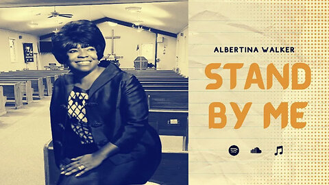 ALBERTINA WALKER - STAND BY ME (With Lyrics)