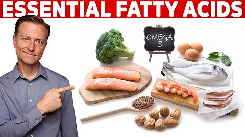 Fatty Acid Deficiency Despite Taking Essential Fatty Acids (EFA)? – Dr.Berg
