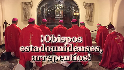 ¿Habrá una tercera guerra mundial? ¡Obispos estadounidenses, arrepentíos!