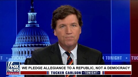 Tucker: Democrats think "our democracy" is this fragile