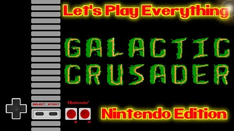 Let's Play Everything: Galactic Crusader