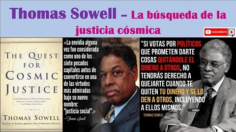 Thomas Sowell – La búsqueda de la justicia cósmica - (Subtitulado)