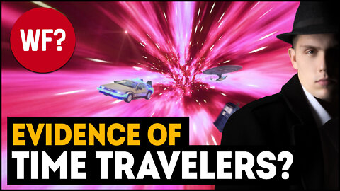 9 Time Travel Stories | Is Time Travel Possible? Evidence says yes, it is.