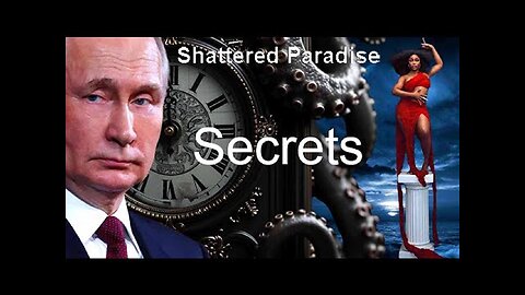 Shattered Paradise: Tick Tock Goes the Krakens Clock: Countdown to World War III !