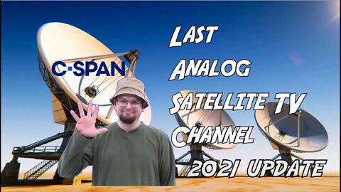 CSPAN - Discontinuing Analog C Band Satellite Transmission via AMC 11 131 West