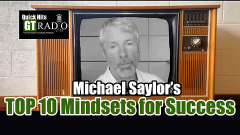 Michael Saylor's Top 10 Mindsets For Success