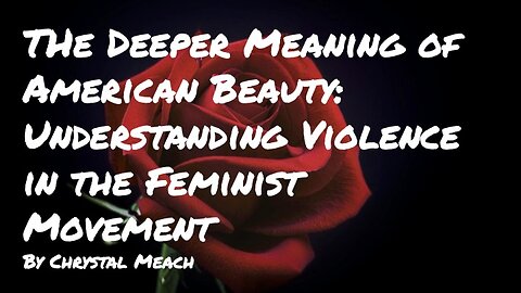 Deeper Meaning of American Beauty Part 2 of 2