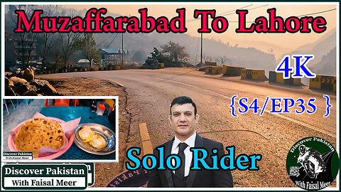 Muzaffarabad To Lahore || Solo Rider { S4/EP35 } || Watch In 4K || Urdu/Hindi